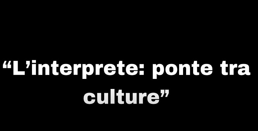 L'interprete: ponte tra culture