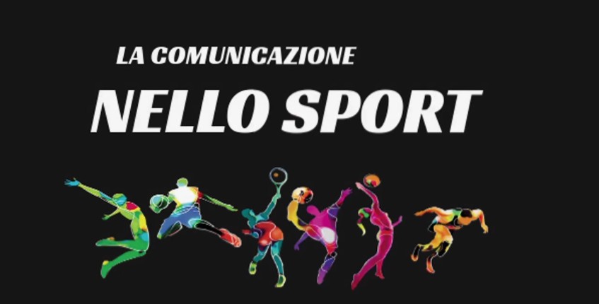 Il ruolo della comunicazione nel successo delle organizzazioni sportive